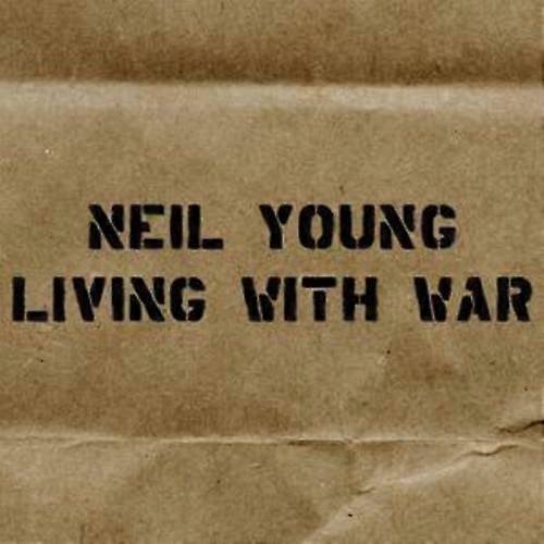Neil Young Living With War CD (2006)