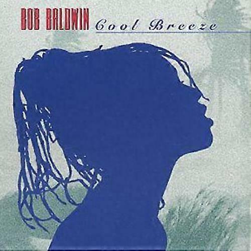 Bob Baldwin Cool Breeze CD (1999)