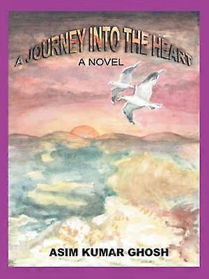 A Journey Into The Heart A Journey Into The Heart