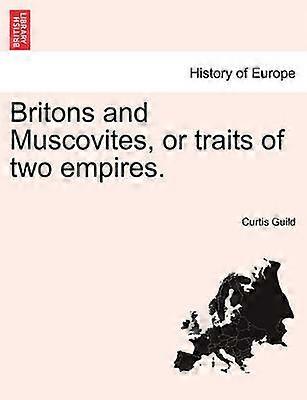 Britons and Muscovites or traits of two empires