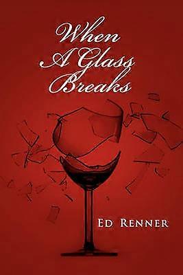 When A Glass Breaks
