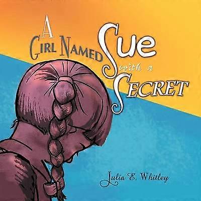A Girl Named Sue with a Secret