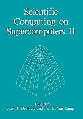 Scientific Computing on Supercomputers II