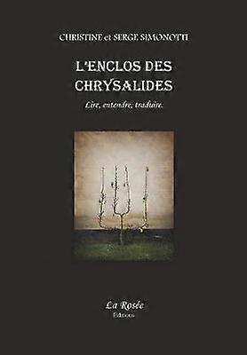 L'enclos des chrysalides