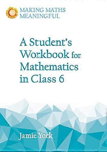 A Students Workbook for Mathematics in Class 6