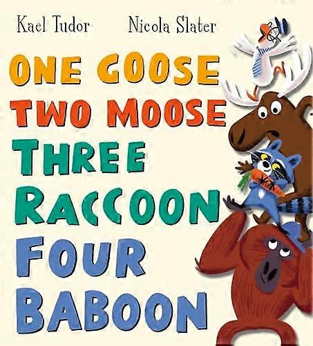 One Goose Two Moose Three Raccoon Four Baboon (PB)
