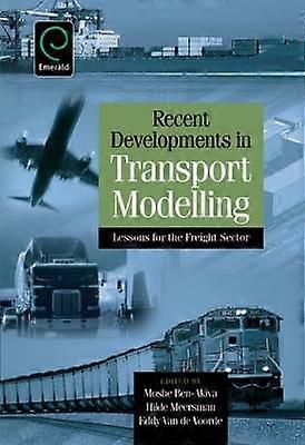 Recent Developments in Transport Modelling - Lessons for the Freight Sector