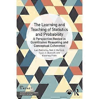 The Learning And Teaching Of Statistics And Probability A Perspective Rooted In - Luis Saldanha