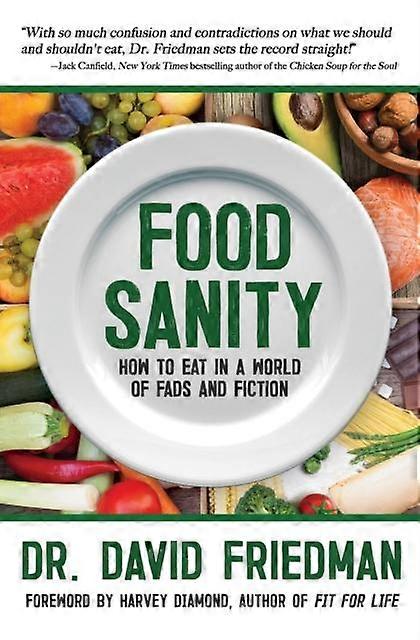 Food Sanity by Dr. David Friedman Hardback Book