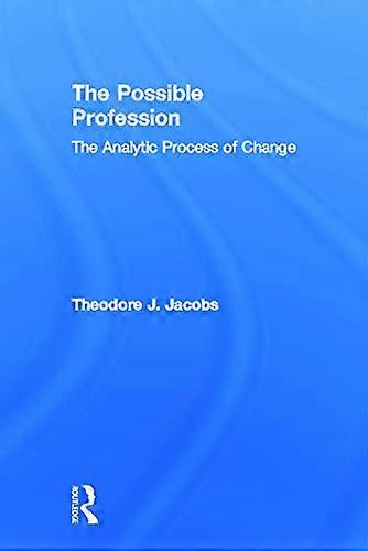 The Possible Profession:The Analytic Process of Change