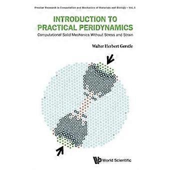 Introduction To Practical Peridynamics - GERSTLE WALTER HERBERT