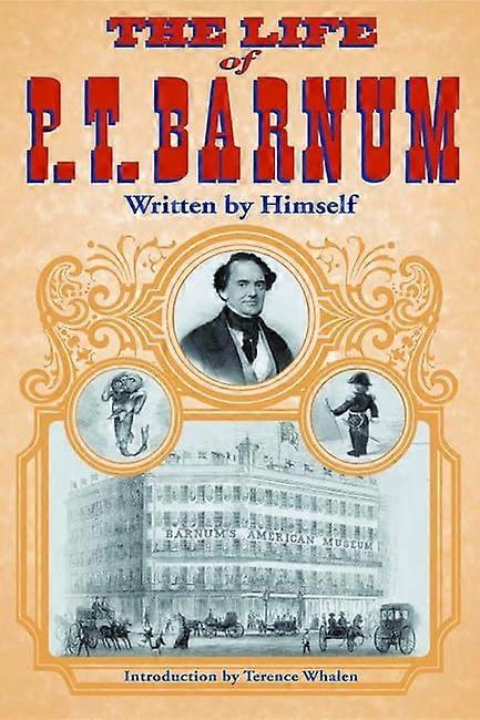 La vie de P.T.Barnum, Written by Himself