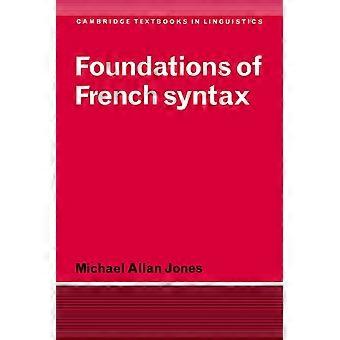 Foundations of French Syntax (Cambridge Textbooks in Linguistics)