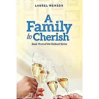 Eine Familie zum Schätzen: Buch 3 der Caldwell-Reihe