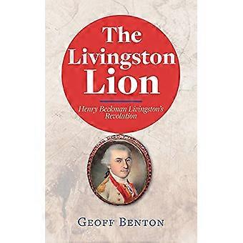 Livingstonin leijona: Henry Beekman Livingstonin vallankumous