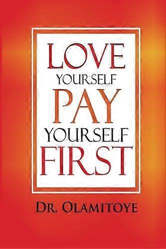 Love Yourself Pay Yourself First