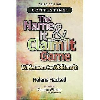Contesting The Name It And Claim It Game Wineuvers For Wishcraft - Helene Hadsell
