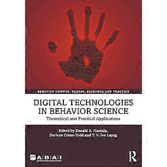 Digital Technologies in Behavior Science Theoretical and Practical Applications