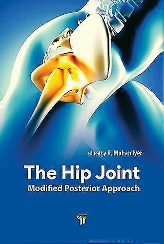 The Hip Joint Modified Posterior Approach