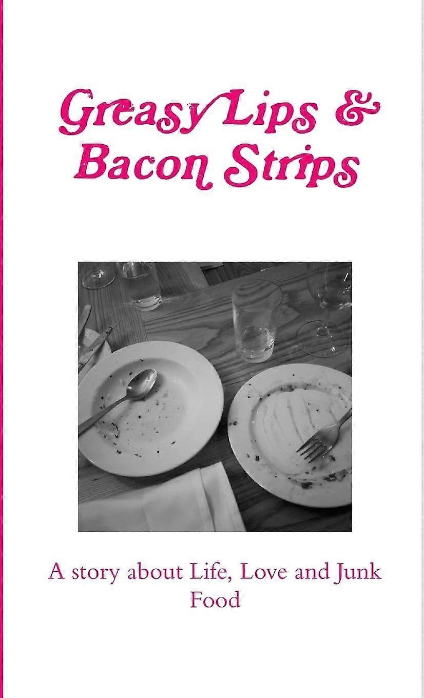 Greasy lips bacon strips