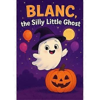 Blanc the silly little ghost