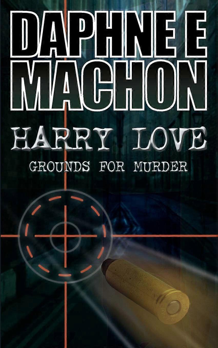Harry love grounds for murder