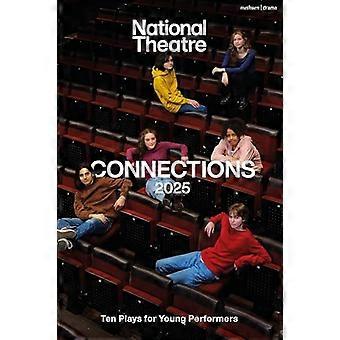 National Theatre Connections 2025 10 Plays for Young Performers