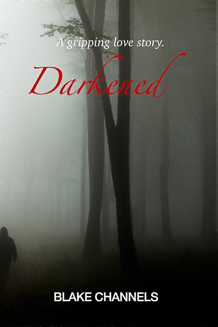 Darkened