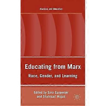 Educating from marx race, gender, and learning