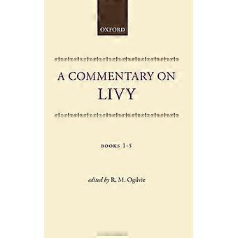 Comentários sobre os livros 1 a 5 de Tito Lívio - Ogilvie - Capa dura - Livro em inglês - Negócios, Finanças e Direito