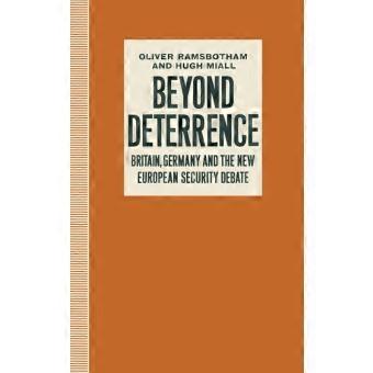 Beyond Deterrence Britain Germany And The European Security Debate