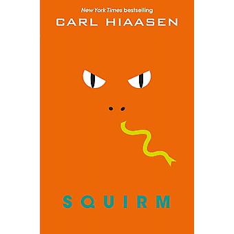 Squirm - Carl Hiaasen