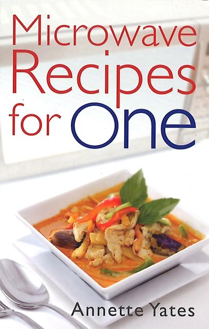 Microwave Recipes For One by Annette Yates Paperback Book