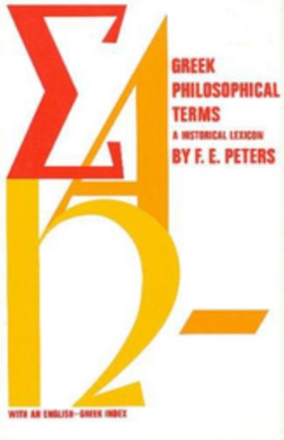 Greek Philosophical Terms by Francis E. Peters Paperback