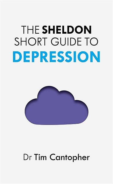 The Sheldon Short Guide To Depression