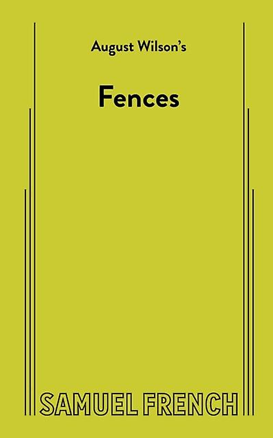 Fences - August Wilson - Plays, playscripts - Concord Theatricals - Paperback