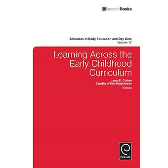 Learning Across The Early Childhood Curriculum Hardback Book