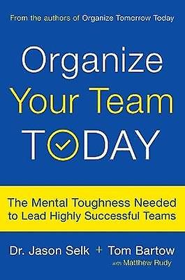 Organize Your Team Today