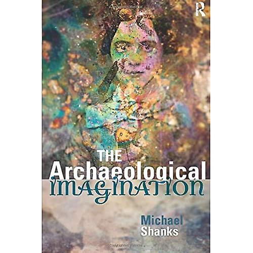 The Archaeological Imagination