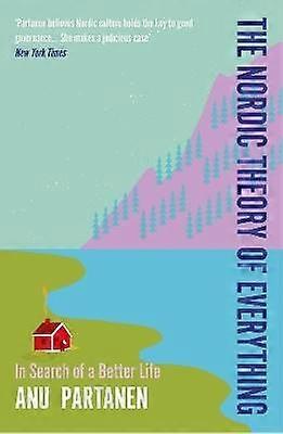 The Nordic Theory of Everything