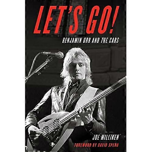 Let's Go!: Benjamin Orr and The Cars