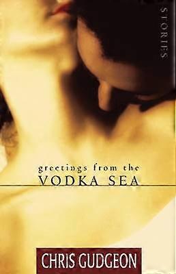 Greetings from the Vodka Sea