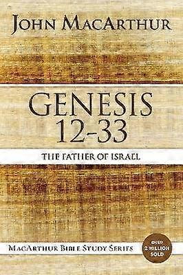 Genesis 12 to 33