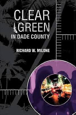 Clear Green In Dade County