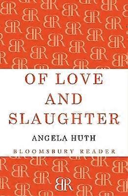 Of Love and Slaughter