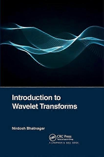 Introduction To Wavelet Transforms - Nirdosh Bhatnagar - Paperback - en Book