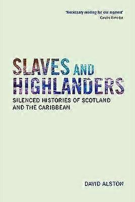 Slaves and Highlanders