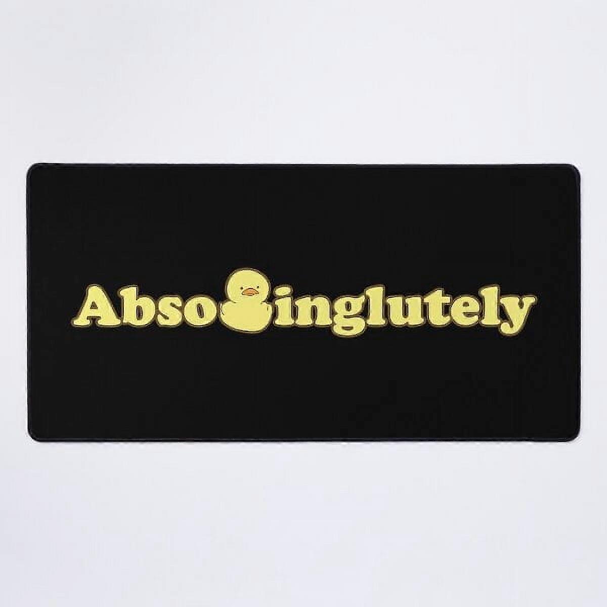 Un NOUVEAU sous-main Absoduckinglutely