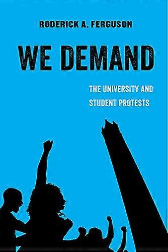 We Demand: The University and Student Protests