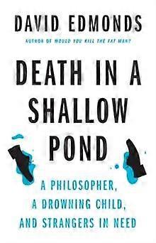 Death In A Shallow Pond by David Edmonds Hardback Book